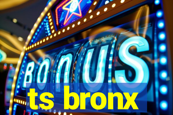 ts bronx